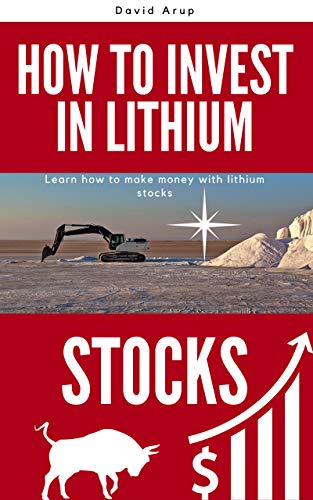 How to Invest in Lithium